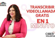 Transcribir videollamadas gratis con Cibervoluntarios y Villaviciosadigital