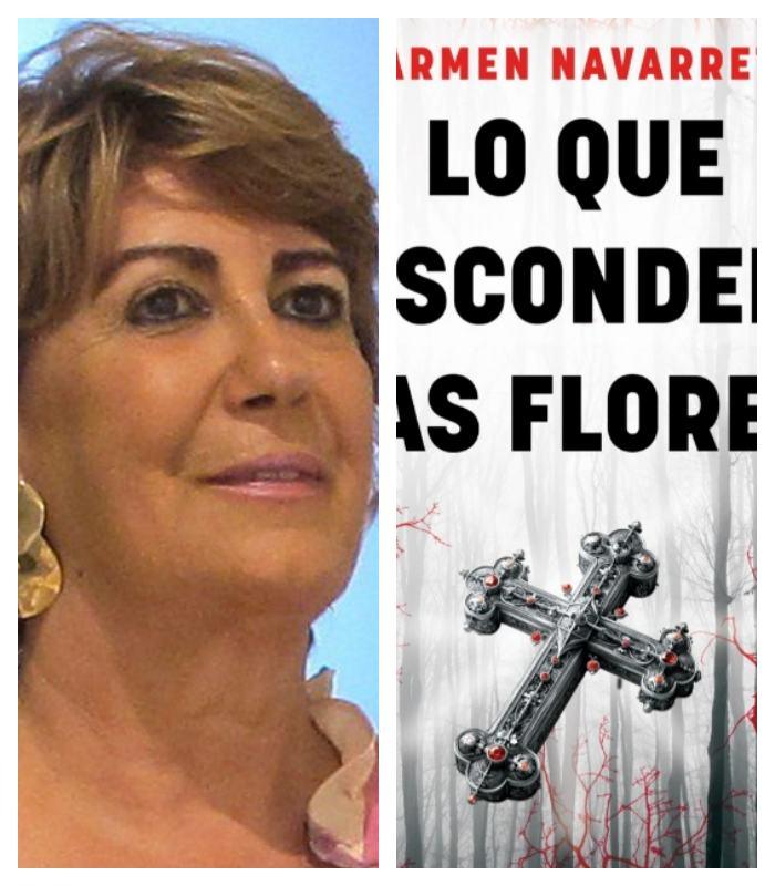 carmen navarrete latorre y su primera novela Lo que esconden las flores octubre 2025